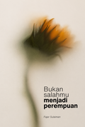 Bukan Salahmu Menjadi Perempuan - Tentang Kita - MPHOnline.com
