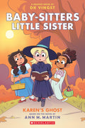 Baby-Sitters Little Sister Graphic Novel #11: Karen's Ghost - MPHOnline.com