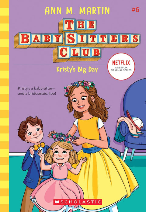 Baby-Sitters Club 06: Kristy's Big Day - MPHOnline.com
