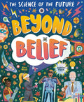 Beyond Belief: The Science of the Future - MPHOnline.com
