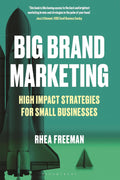 Big Brand Marketing: High Impact Strategies for Small Businesses - MPHOnline.com