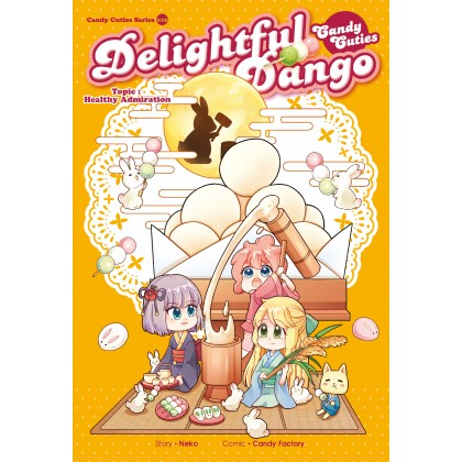 Candy Cuties Series 12: Delightful Dango: Topic: Healthy Admiration - MPHOnline.com