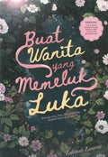 Buat Wanita Yang Memeluk Luka - MPHOnline.com