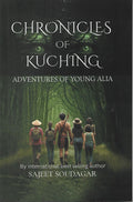 Chronicles of Kuching: Adventures of Young Alia - MPHOnline.com