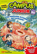 Campus Junior 03 100% Power: Do Rafflesia Flowers Eat Humans? - MPHOnline.com