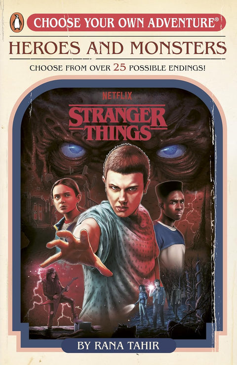 Choose Your Own Adventure: Stranger Things - Heroes and Monsters