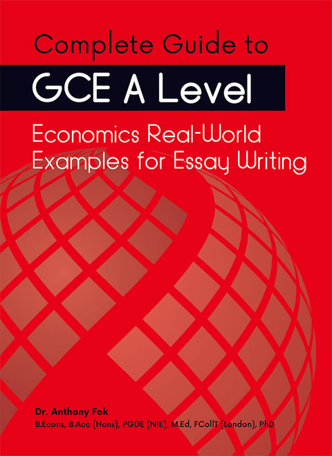 Complete Guide to GCE A level Economics Real -World Examples for Essay Writing - MPHOnline.com