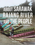 About Sarawak Rajang River And The People Living And Coping With Disasters - MPHOnline.com