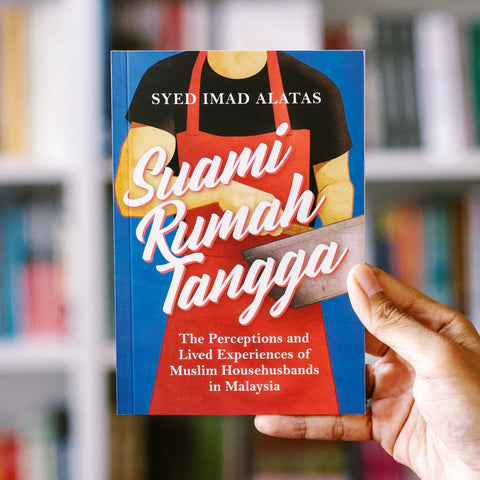 Suami Rumah Tangga: The Perceptions and Lived Experiences of Muslim Househusbands in Malaysia - MPHOnline.com
