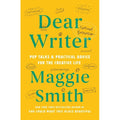Dear Writer: Pep Talks & Practical Advice for the Creative Life - MPHOnline.com