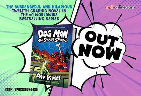 Dog Man #12 The Scarlet Shedder is now available at MPH