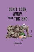 Don't Look Away from The End #02 - MPHOnline.com