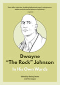 Dwayne the Rock Johnson: In His Own Words - MPHOnline.com