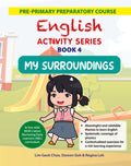 Pre-primary Preparatory Course English Activity Series for Early Learners Book 4 – My Surroundings - MPHOnline.com