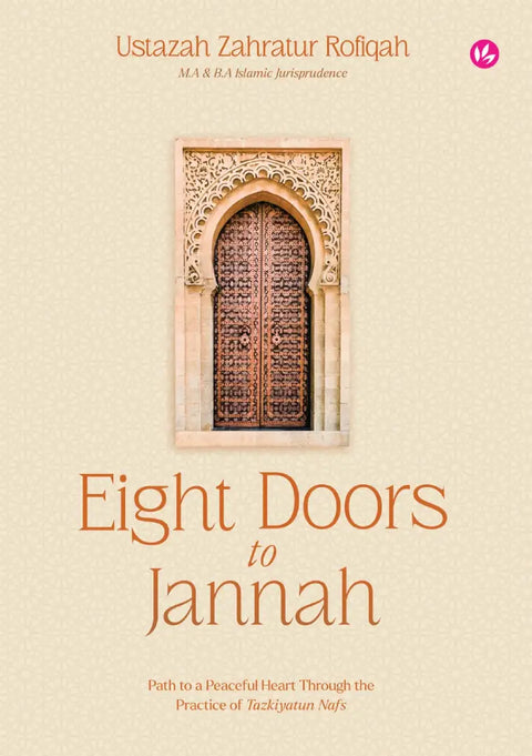 Eight Doors to Jannah: Path to a Peaceful Heart Through the Practice of Tazkiyatun Nafs