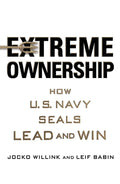 Extreme Ownership: How U.S. Navy Seals Lead and Win - MPHOnline.com