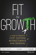 Fit For Growth:  A Guide To Strategic Cost Cutting Restructuring, And Renewal - MPHOnline.com