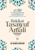 Hakikat Tasawuf Amali: Ad Durrus Saniyah Syarah Qathrul Ghaisiyyah - Galeri Ilmu - MPHOnline.com