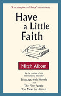 Have a Little Faith - MPHOnline.com