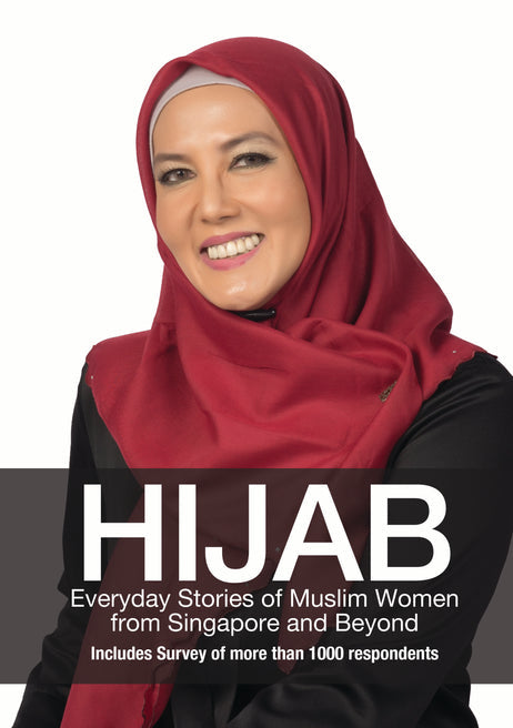 Hijab: Everyday Stories of Muslim Women from Singapore and Beyond - MPHOnline.com