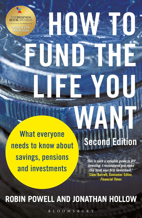 How to Fund the Life You Want 2E: What everyone needs to know about savings, pensions and investments - MPHOnline.com