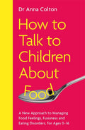 How to Talk to Children About Food - MPHOnline.com