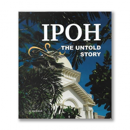 Ipoh- The Untold Story - MPHOnline.com