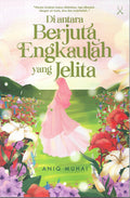 Di Antara Berjuta Engkaulah Yang Jelita - Sentap Press - MPHOnline.com