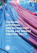 Teaching, Affirming, and Recognizing Trans and Gender Creative Youth - MPHOnline.com