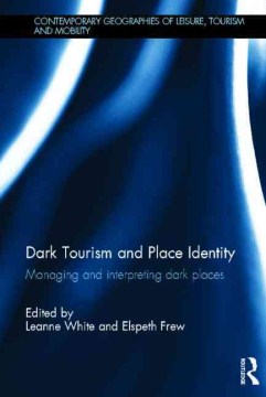 Dark Tourism and Place Identity - MPHOnline.com