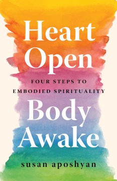 Heart Open, Body Awake - MPHOnline.com