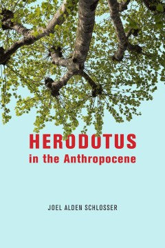 Herodotus in the Anthropocene - MPHOnline.com