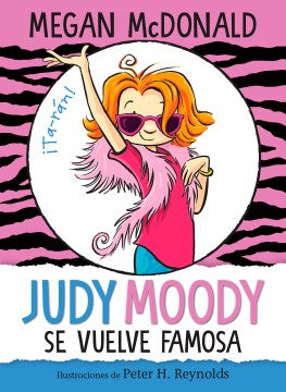 Judy Moody se vuelve famosa/ Judy Moody Gets Famous! - MPHOnline.com