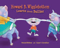 Howard B. Wigglebottom Learns About Bullies - MPHOnline.com