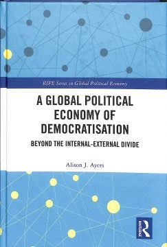 A Global Political Economy of Democratisation - MPHOnline.com