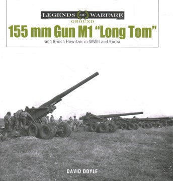 155 mm Gun M1 "Long Tom" - MPHOnline.com