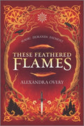 These Feathered Flames - MPHOnline.com