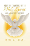 Your Encounters With the Holy Spirit - MPHOnline.com