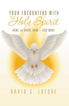 Your Encounters With the Holy Spirit - MPHOnline.com