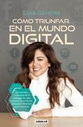 C?mo triunfar en el mundo digital / How to Succeed in the Digital World - MPHOnline.com