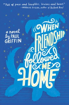 When Friendship Followed Me Home - MPHOnline.com