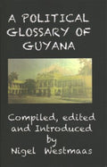 A Political Glossary of Guyana - MPHOnline.com