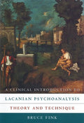 A Clinical Introduction to Lacanian Psychoanalysis - MPHOnline.com