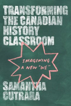 Transforming the Canadian History Classroom - MPHOnline.com