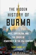 The Hidden History of Burma - MPHOnline.com