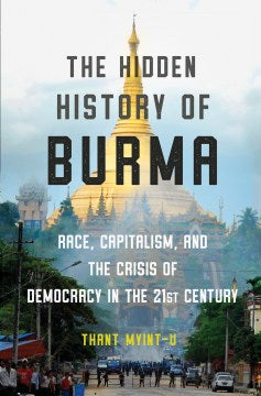 The Hidden History of Burma - MPHOnline.com