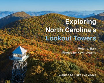 Exploring North Carolina's Lookout Towers - MPHOnline.com