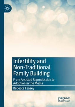 Infertility and Non-Traditional Family Building - MPHOnline.com