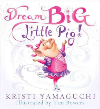 Dream Big, Little Pig! - MPHOnline.com