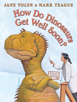 How Do Dinosaurs Get Well Soon? - MPHOnline.com